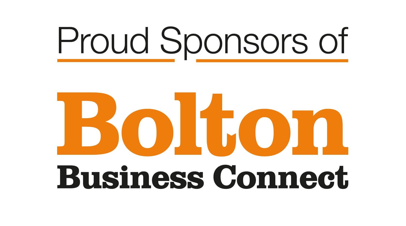 Proud sponsor of Bolton Business Connect